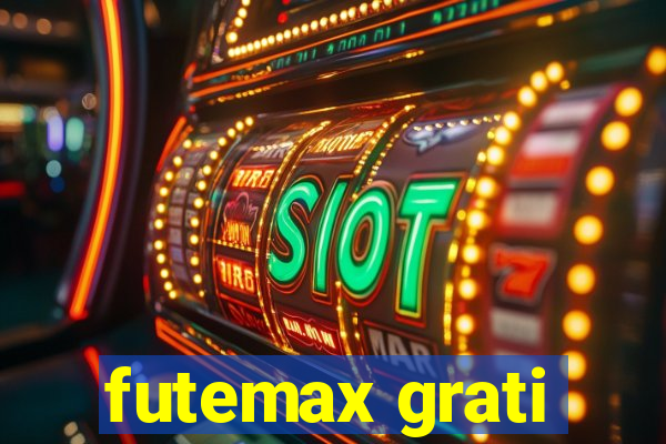 futemax grati